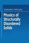 Physics of Structurally Disordered Solids (eBook, PDF) Physics of Structurally Disordered Solids (eBook, PDF)