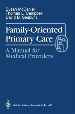 Family-Oriented Primary Care (eBook, PDF) - Mcdaniel, Susan H.; Campbell, Thomas L.; Seaburn, David B.