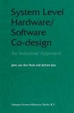 System Level Hardware/Software Co-Design (eBook, PDF)