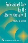 Professional Care for the Elderly Mentally Ill (eBook, PDF)