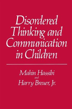 Disordered Thinking and Communication in Children (eBook, PDF) - Hassibi, Mahin