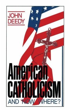 American Catholicism (eBook, PDF) - Deedy, John G.