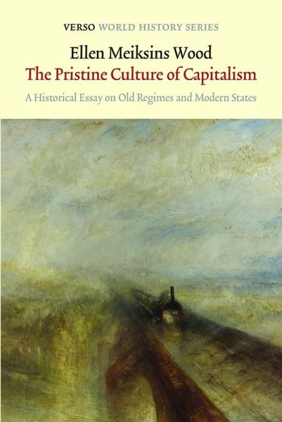 The Pristine Culture of Capitalism (eBook, ePUB) The Pristine Culture of Capitalism (eBook, ePUB)