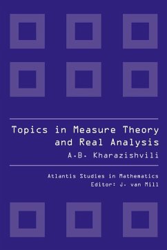 TOPICS IN MEASURE THEORY AND REAL ANALYSIS (eBook, PDF) - Kharazishvili, Alexander