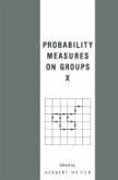 Probability Measures on Groups X (eBook, PDF)