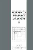 Probability Measures on Groups X (eBook, PDF)