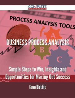 Cover Business Process Analysis - Simple Steps to Win, Insights and Opportunities for Maxing Out Success (eBook, ePUB)