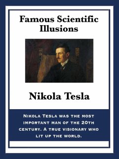 Famous Scientific Illusions (eBook, ePUB) - Tesla, Nikola