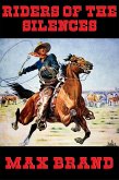 Riders of the Silences (eBook, ePUB)