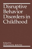 Disruptive Behavior Disorders in Childhood (eBook, PDF)