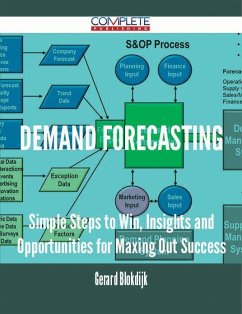 Cover Demand Forecasting - Simple Steps to Win, Insights and Opportunities for Maxing Out Success (eBook, ePUB)