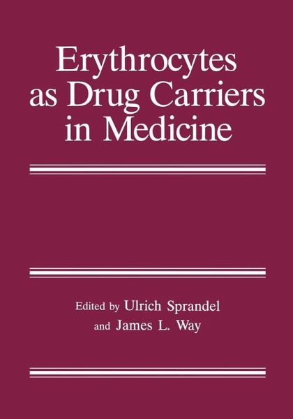 Erythrocytes as Drug Carriers in Medicine (eBook, PDF) Erythrocytes as Drug Carriers in Medicine (eBook, PDF)