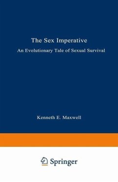 The Sex Imperative (eBook, PDF) - Maxwell, Kenneth E.