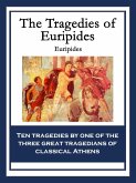 The Tragedies of Euripides (eBook, ePUB)