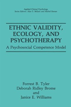 Ethnic Validity, Ecology, and Psychotherapy (eBook, PDF) - Tyler, Forrest B.; Ridley Brome, Deborah; Williams, Janice E.