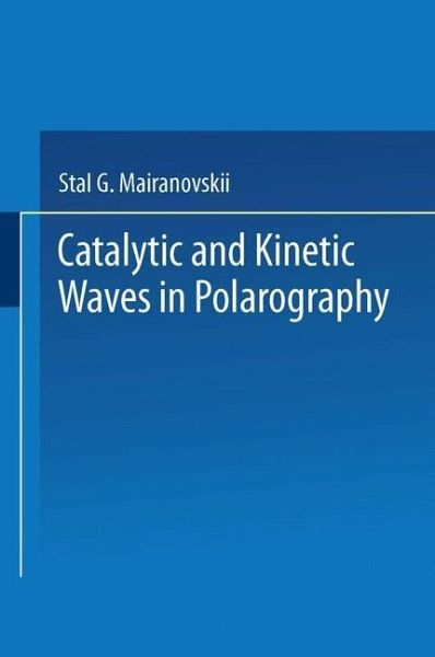 Catalytic and Kinetic Waves in Polarography (eBook, PDF)