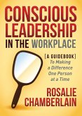 Conscious Leadership in the Workplace (eBook, ePUB)