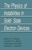 The Physics of Instabilities in Solid State Electron Devices (eBook, PDF)