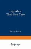 Legends in Their Own Time (eBook, PDF)