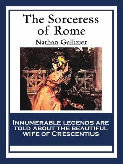 The Sorceress of Rome (eBook, ePUB) - Gallizier, Nathan