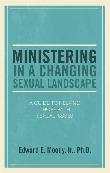 Ministering in a Changing Sexual Landscape (eBook, ePUB)