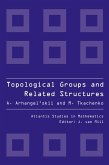 Topological Groups and Related Structures, An Introduction to Topological Algebra. (eBook, PDF)