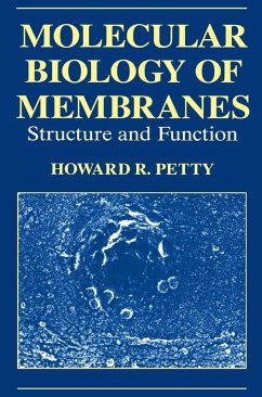Molecular Biology of Membranes (eBook, PDF) - Petty, H. R.