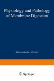 Physiology and Pathology of Membrane Digestion (eBook, PDF)