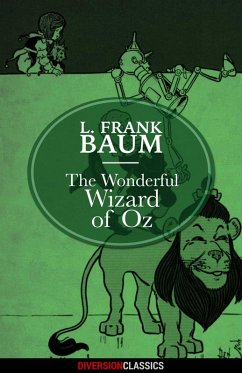 The Wonderful Wizard of Oz (Diversion Classics) (eBook, ePUB) - Baum, L. Frank