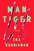 Man Tiger (eBook, ePUB) Man Tiger (eBook, ePUB)