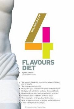 The Forgotten Four Flavours Diet (eBook, ePUB) - Kefalidis, Elias