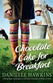 Chocolate Cake for Breakfast (eBook, ePUB)