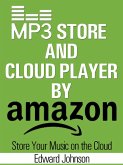 Mp3 Store and Cloud Player By Amazon (eBook, ePUB)