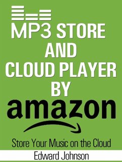 Mp3 Store and Cloud Player By Amazon (eBook, ePUB) - Johnson, Edward