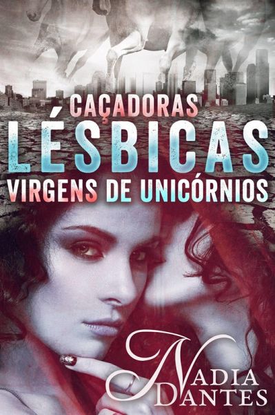 Cacadoras Lesbicas Virgens de Unicornios (eBook, ePUB)
