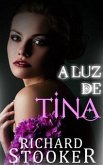 A Luz De Tina (eBook, ePUB)