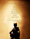 The Boy Who Wanted Sex, Fame, Money, Power, And Drugs (The Rasta Buddha Chronicles, #1) (eBook, ePUB)