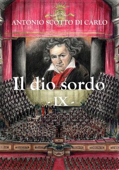 Il dio sordo - IX (eBook, ePUB) - Scotto Di Carlo, Antonio