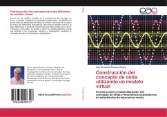 Construcción del concepto de onda utilizando un modelo virtual - Tamayo Llanos, Luis Hernando