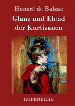 Glanz und Elend der Kurtisanen - Balzac, Honoré de