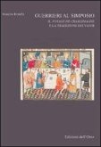 Guerrieri al simposio. Il Vojage de Charlemagne e la tradizione dei vanti Guerrieri al simposio. Il Vojage de Charlemagne e la tradizione dei vanti