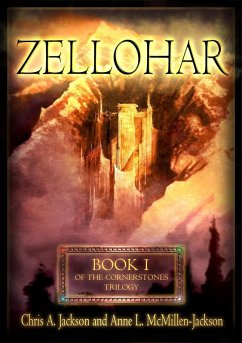 Zellohar (The Cornerstones Trilogy, #1) (eBook, ePUB) - Jackson, Chris A.; McMillen-Jackson, Anne L.