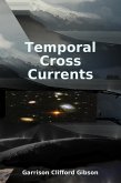 Temporal Cross Currents (eBook, ePUB)