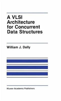 A VLSI Architecture for Concurrent Data Structures (eBook, PDF) - Dally, J. W.