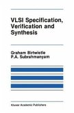 VLSI Specification, Verification and Synthesis (eBook, PDF)