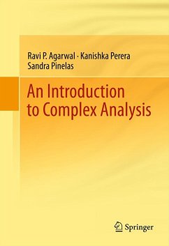 An Introduction to Complex Analysis (eBook, PDF) - Agarwal, Ravi P.; Perera, Kanishka; Pinelas, Sandra
