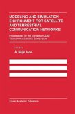Modeling and Simulation Environment for Satellite and Terrestrial Communications Networks (eBook, PDF)