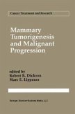 Mammary Tumorigenesis and Malignant Progression (eBook, PDF)