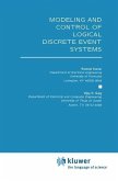 Modeling and Control of Logical Discrete Event Systems (eBook, PDF)