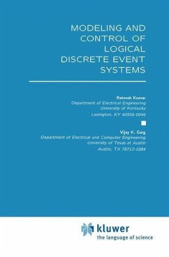 Modeling and Control of Logical Discrete Event Systems (eBook, PDF) - Kumar, Ratnesh; Garg, Vijay K.